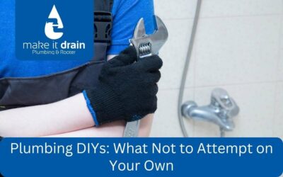 Plumbing DIYs: What Not to Attempt on Your Own